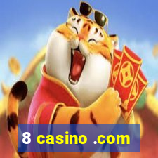 8 casino .com